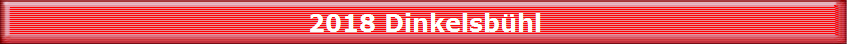 2018 Dinkelsb�hl