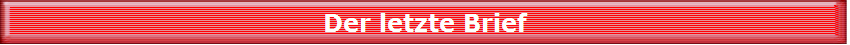 Der letzte Brief