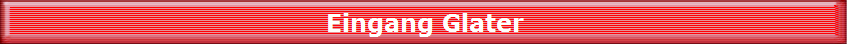 Eingang Glater