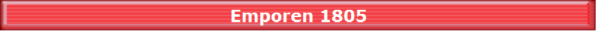 Emporen 1805