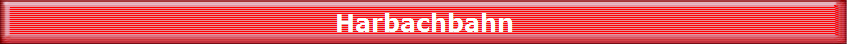 Harbachbahn