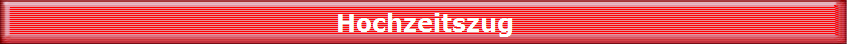 Hochzeitszug