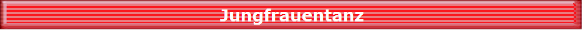 Jungfrauentanz