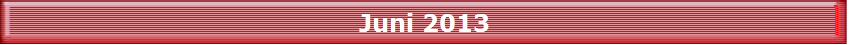 Juni 2013