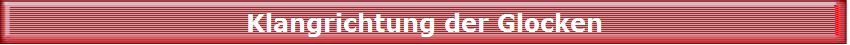 Klangrichtung der Glocken