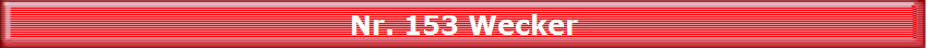 Nr. 153 Wecker