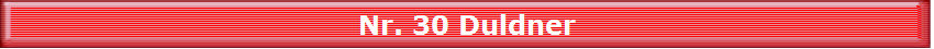 Nr. 30 Duldner