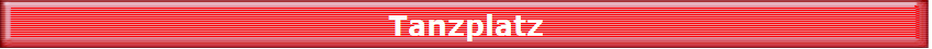Tanzplatz