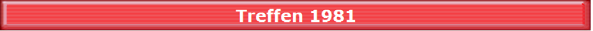 Treffen 1981