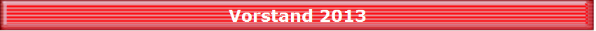 Vorstand 2013